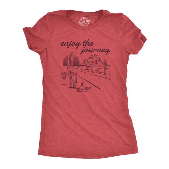 Crazy Dog T-Shirts Tops - Womens Enjoy The Journey T Shirt Funny Death Valley Desolate Desert Joke Tee for